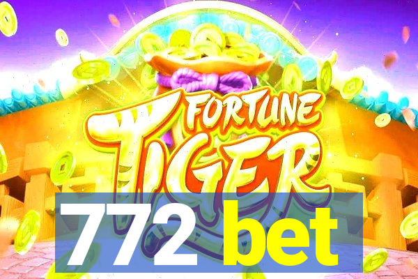 772 bet